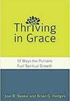 Thriving in Grace: 12 Ways the Puritans Fuel Spiritual Growth