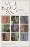 Mad, Bad or Sad? A Christian approach to antisocial behaviour and mental disorder