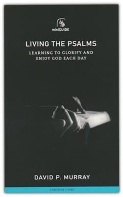 Living the Psalms