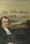 No Difficulties with God: The Life of Thomas Charles, Bala (1755–1814)