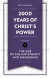 2000 Years of Christ’s Power, Volume 5: The Age of Enlightenment and Awakening