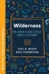 Wilderness: Family worship in Exodus, Leviticus, Numbers, and Deuteronomy