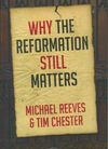 Why the Reformation still matters