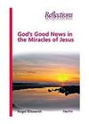 God’s Good News in the Miracles of Jesus