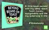 Give something that will last!  The story behind Beyond beans on toast