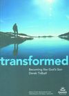 Transformed – becoming like God’s Son