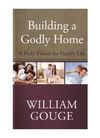 Building a Godly Home