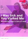 I was sick and you visited me