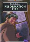 Trail Blazers – Martin Luther – Reformation Fire
