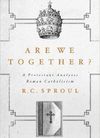 Are we together? A Protestant analyses Roman Catholicism