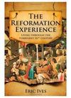 The Reformation Experience
