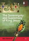 The Sovreignty and Supremacy of King Jesus