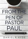 From the Pen of Pastor Paul – 1-2 Thessalonians