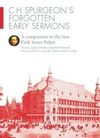 C. H. Spurgeon’s Forgotten Early Sermons