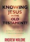 Knowing Jesus in the Old Testament?