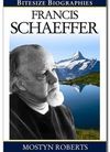 Bitesize Biography – Francis Schaeffer
