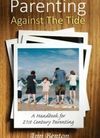Parenting against the tide