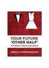 Your future ‘other half’