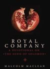 Royal Company – A Devotional on Song of Solomon