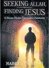 Seeking Allah, finding Jesus