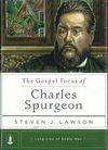 The gospel focus of Charles Spurgeon
