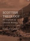 Scottish Theology in relation to Church History
