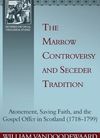 The Marrow Controversy and Seceder Tradition