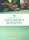 Starting out in Children’s Ministry