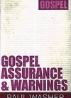 Gospel assurance & warnings