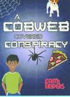 A cobweb covered conspiracy