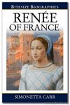 Dangerous Compromises – Reflections on the Life of Renée of France