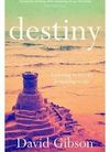 Destiny – learning to live by preparing to die