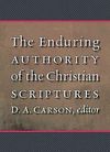 The Enduring Authority of the Christian Scriptures