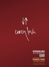Crazy love — overwhelmed by a relentless God