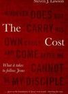 The Cost – what it takes to follow Jesus