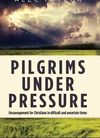 Pilgrims under Pressure