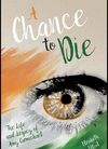 A Chance to Die – Life and Legacy of Amy Carmichael