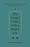 The Gospel Comes with a House Key: Practicing Radically Ordinary Hospitality in Our Post-Christian World (TGC (Women’s Initiatives))