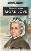 More Love – Elizabeth Prentiss