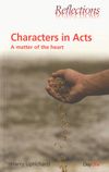 Reflections: Characters in Acts — A matter of the heart