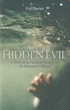 Hidden Evil — A biblical and pastoral response to domestic abuse