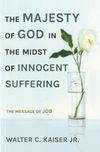 The majesty of God in the midst of innocent suffering — the message of Job