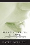 Speaking Truth in Love: Counsel in Community
