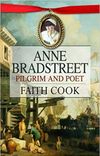 Anne Bradstreet: Pilgrim and Poet