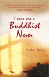 I Was Once A Buddhist Nun