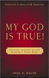 My God Is True: Lessons Learned Along Cancer’s Dark Road