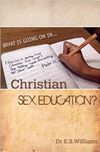What Is Going On in Christian Sex Education?