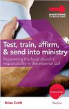 Test, Train, Affirm, & Send Into Ministry: Recovering the Local Church’s Responsibility in the External Call