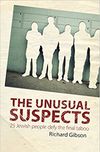 The Unusual Suspects: 25 Jewish People Defy the Final Taboo