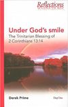 Under God’s Smile: The Trinitarian Blessing of 2 Corinthians 13:14